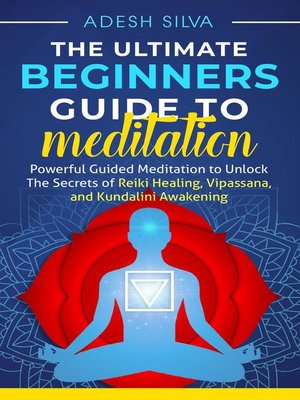 cover image of The Ultimate Beginners Guide to Meditation